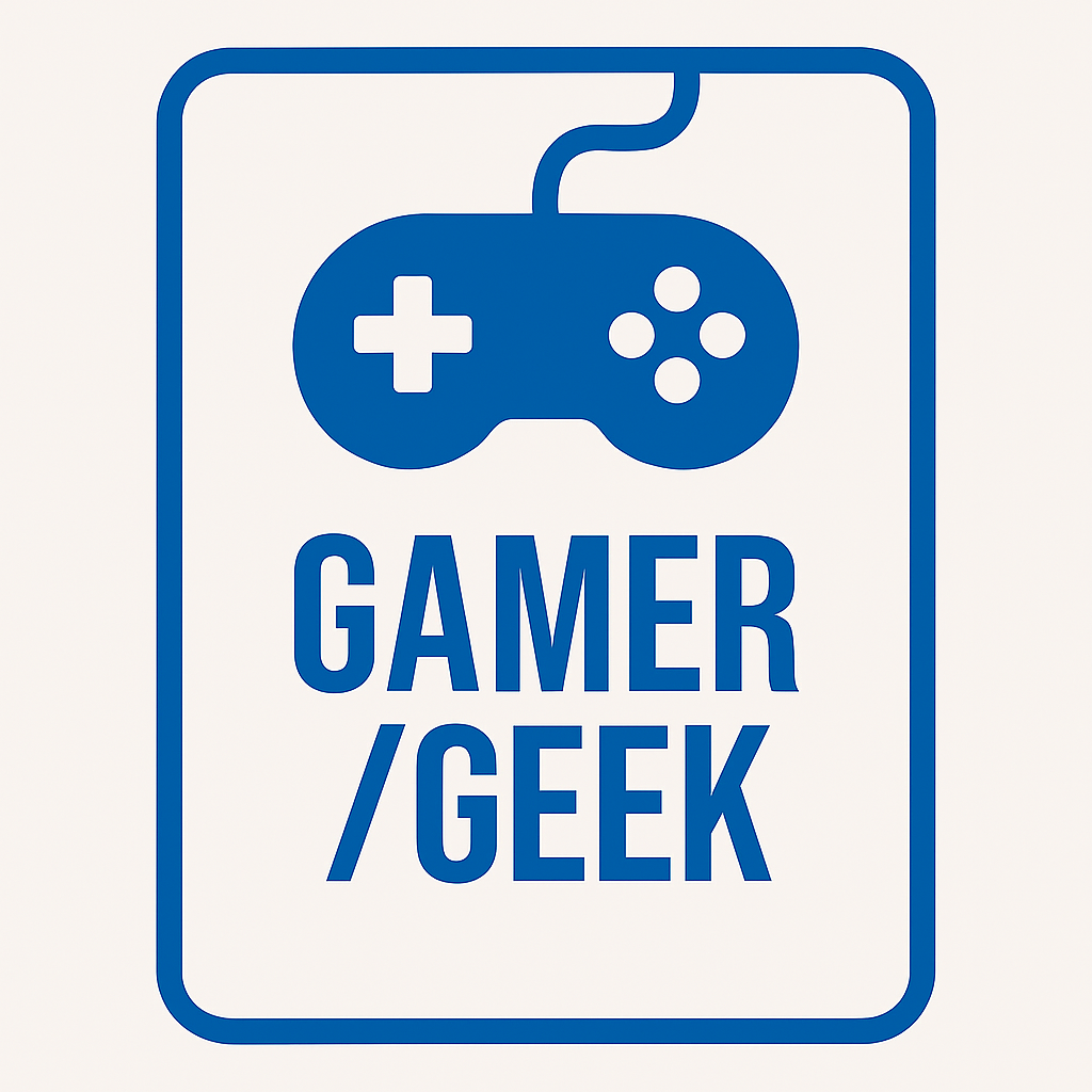 Gamer/Geek